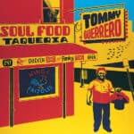 Tommy Guerrero - Soul food Taqueria